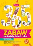 Okładka książki Ponad 365 zabaw na każdy dzień roku. Wyszukiwanki i inne łamigłówki. W 3-6 lat