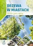 Okładka książki Poradnik architekta krajobrazu - Drzewa w miastach