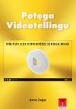 Potęga Videotellingu. Twórz filmy, dzięki którym wyróżnisz się w social mediach. Autor: Anna Zając. Dadada.pl Okładka książki Potęga Videotellingu. Twórz filmy, dzięki którym wyróżnisz się w social mediach