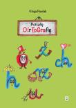 Potrafię O!rtografię. Autor: Kinga Pawlak. Dadada.pl Okładka książki Potrafię O!rtografię