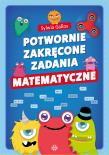 Okładka książki Potwornie zakręcone zadania matematyczne
