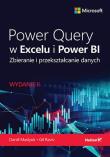 Power Query w Excelu i Power BI. Zbieranie i przekształcanie danych wyd. 2. Autor: Daniil Maslyuk, Gil Raviv. Dadada.pl Okładka książki Power Query w Excelu i Power BI. Zbieranie i przekształcanie danych wyd. 2