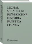 Powszechna historia państwa i prawa w.12/22. Autor: Sczaniecki Michał, Sójka-Zielińska Katarzyna. Dadada.pl Okładka książki Powszechna historia państwa i prawa w.12/22