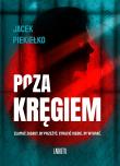 Poza kręgiem. Autor: Jacek Piekiełko. Dadada.pl Okładka książki Poza kręgiem