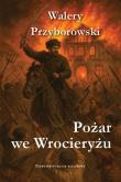 Okładka książki Pożar we Wrocieryżu