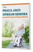 Praca jako opiekun seniora - poradnik dla profesjonalistów. Autor:   Praca zbiorowa. Dadada.pl Okładka książki Praca jako opiekun seniora - poradnik dla profesjonalistów