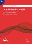 Practica tu espanol: Las preposiciones B1. Autor:   Praca zbiorowa. Dadada.pl Okładka książki Practica tu espanol: Las preposiciones B1