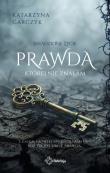 Okładka książki Prawda, której nie znałam