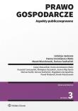 Prawo gospodarcze. Aspekty publicznoprawne. Autor: Banasiński Cezary, Wierzbowski Marek, Gronkiewicz-Waltz Hanna, Kaszubski Remigiusz, Szczepańska Magdalena, Paweł Widawski, Szafrański Dariusz, Jaroszyński Krzysztof, Róg-Dyrda Joanna, Mariusz Sudoł. Dadada.pl Okładka książki Prawo gospodarcze. Aspekty publicznoprawne