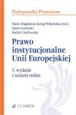 Prawo instytucjonalne Unii Europejskiej z testami online. Autor: Łazowski Adam, Ostrihansky Rudolf. Dadada.pl Okładka książki Prawo instytucjonalne Unii Europejskiej z testami online