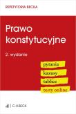 Prawo konstytucyjne. Pytania. Kazusy. Tablice. Testy online. Wydawca: C.H. Beck. Dadada.pl Opakowanie Prawo konstytucyjne. Pytania. Kazusy. Tablice. Testy online