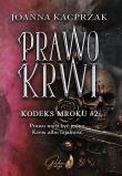 Okładka książki Prawo krwi. Kodeks mroku. Tom 2