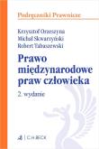 Prawo międzynarodowe praw człowieka. Autor: prof. KUL dr hab. Krzysztof Orzeszyna, Skwarzyński  Michał, Tabaszewski Robert. Dadada.pl Okładka książki Prawo międzynarodowe praw człowieka