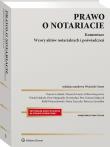 Prawo o notariacie Komentarz Wzory aktów notarialnych i poświadczeń. Autor: Gonet Wojciech. Dadada.pl Okładka książki Prawo o notariacie Komentarz Wzory aktów notarialnych i poświadczeń