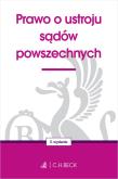 Okładka książki Prawo o ustroju sądów powszechnych wyd. 3
