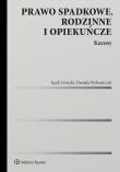 Okładka książki Prawo spadkowe, rodzinne i opiekuńcze. Kazusy