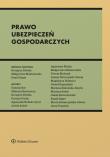 Prawo ubezpieczeń gospodarczych. Autor: Maśniak Dorota, Sakowska-Baryła Marlena, Fuchs Dariusz, Kubiak-Cyrul Agnieszka, Szpyt Kamil, Anna Tarasiuk, Dawid Rogoziński, Małgorzata Maliszewska, Grzegorz Dybała, Jakub Szczerbowski, Mariusz Sudoł, Agnieszka Madej, Łukasz Mroczyński-Szmaj, Damian Bar, Aniela Łebek, Mateusz Bartoszcze, Magdalena Plakwicz, Marta Szwarczyńska-Siwiec. Dadada.pl Okładka książki Prawo ubezpieczeń gospodarczych