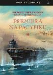 Premiera na Pacyfiku T.1 BR. Autor: Piereslegin Siergiej. Dadada.pl Okładka książki Premiera na Pacyfiku T.1 BR
