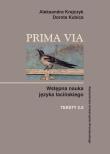Prima Via Teksty 2.0. Autor: Krajczyk Aleksandra, Kubica Dorota. Dadada.pl Okładka książki Prima Via Teksty 2.0