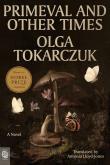 Okładka książki Primeval and Other Times: A Novel