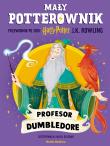 Okładka książki Profesor Dumbledore. Przewodnik po serii Harry Potter. Mały potterownik