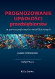 Okładka książki Prognozowanie upadłości przedsiębiorstw za pomocą wybranych metod ilościowych. Analiza porównawcza