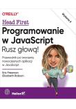 Programowanie w JavaScript. Rusz głową! Wydanie II. Autor: Eric Freeman, Elisabeth Robson. Dadada.pl Okładka książki Programowanie w JavaScript. Rusz głową! Wydanie II