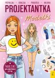 Okładka książki Projektantka. Modelki