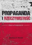 Okładka książki Propaganda i rzeczywistość. Osiem lat rządów PiS