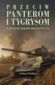 Okładka książki Przeciw Panterom i Tygrysom. Wspomnienia...