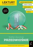 Przedwiośnie. Lektury szkolne z opracowaniem. Autor: Żeromski Stefan. Dadada.pl Okładka książki Przedwiośnie. Lektury szkolne z opracowaniem