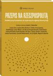 Przepis na Rzeczpospolitą. Alternatywny komentarz do ustawy zasadniczej. Autor: Jakub Szlachetko. Dadada.pl Okładka książki Przepis na Rzeczpospolitą. Alternatywny komentarz do ustawy zasadniczej