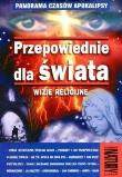 Okładka książki Przepowiednie dla świata. Wizje religijne