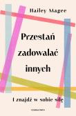 Okładka książki Przestań zadowalać innych
