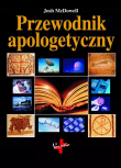 Przewodnik apologetyczny w.4. Autor: Josh McDowell. Dadada.pl Okładka książki Przewodnik apologetyczny w.4