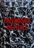 Przewodnik po piekle. Autor: Sławomir M. Kozak. Dadada.pl Okładka książki Przewodnik po piekle