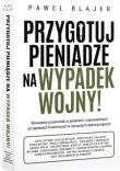 Okładka książki Przygotuj pieniądze na wypadek wojny!