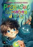 Przyjaciel wesołego diabła. Autor: Kornel Makuszyński. Dadada.pl Okładka książki Przyjaciel wesołego diabła