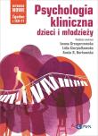Psychologia kliniczna dzieci i młodzieży. Wydanie nowe. Autor: Grzegorzewska Iwona, Cierpiałkowska Lidia, Borkowska Aneta R.. Dadada.pl Okładka książki Psychologia kliniczna dzieci i młodzieży. Wydanie nowe