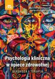 Okładka książki Psychologia kliniczna w opiece zdrowotnej. Dia