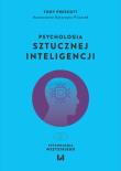 Psychologia sztucznej inteligencji. Autor: Prescott Tony. Dadada.pl Okładka książki Psychologia sztucznej inteligencji