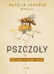 Pszczoły. Zbrodnia, intryga, miód. Autor: Jakubus Natalia. Dadada.pl Okładka książki Pszczoły. Zbrodnia, intryga, miód