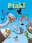 Ptaki w komiksie T.1. Autor: Jean-Luc Garrra. Dadada.pl Okładka książki Ptaki w komiksie T.1