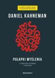 Okładka książki Pułapki myślenia. O myśleniu szybkim i wolnym