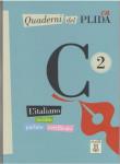 Okładka książki Quaderni del PLIDA C2 L'italiano scritto parlato certificato+ CD