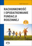 Rachunkowość i opodatkowanie fundacji rodzinnej (z suplementem elektronicznym). Autor: Nawrocki Rafał. Dadada.pl Okładka książki Rachunkowość i opodatkowanie fundacji rodzinnej (z suplementem elektronicznym)