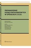 Rachunkowość (prowadzenie ksiąg rachunkowych) w spółce z o. o.. Autor: Hass-Symotiuk Maria, Nadolna Bożena, Majchrzak Iwona, Małgorzata Trocka, Andrzej Kuciński. Dadada.pl Okładka książki Rachunkowość (prowadzenie ksiąg rachunkowych) w spółce z o. o.