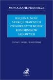 Okładka książki Racjonalność sankcji prawnych stosowanych wobec komorników sądowych
