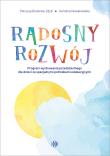 Radosny rozwój. Autor: Bielecka-Zdyb Patrycja, Nowakowska Karolina. Dadada.pl Okładka książki Radosny rozwój