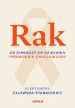 Okładka książki Rak. Od diagnozy do działania. Poradnik onkologiczny